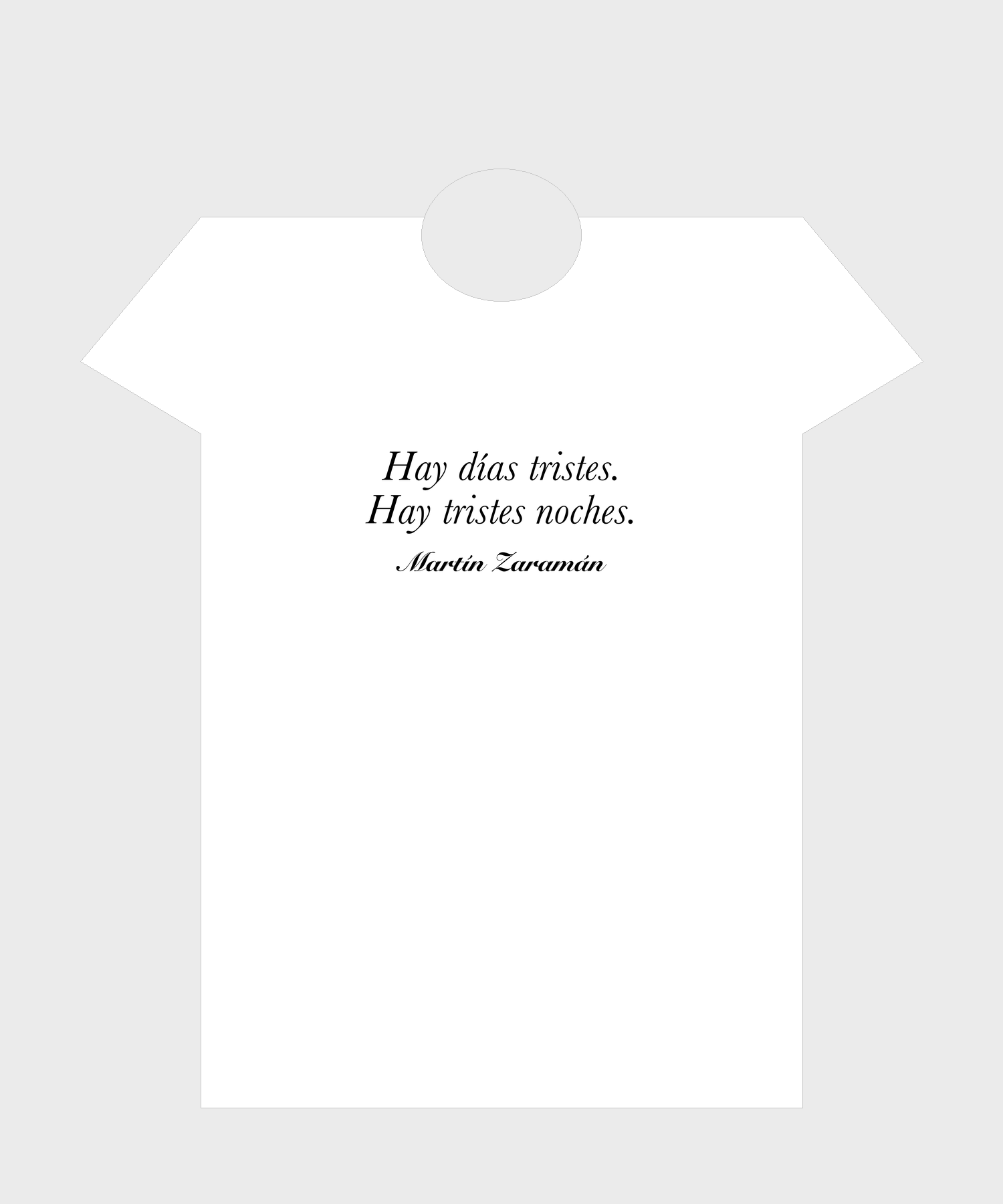T-shirt — Hay días tristes